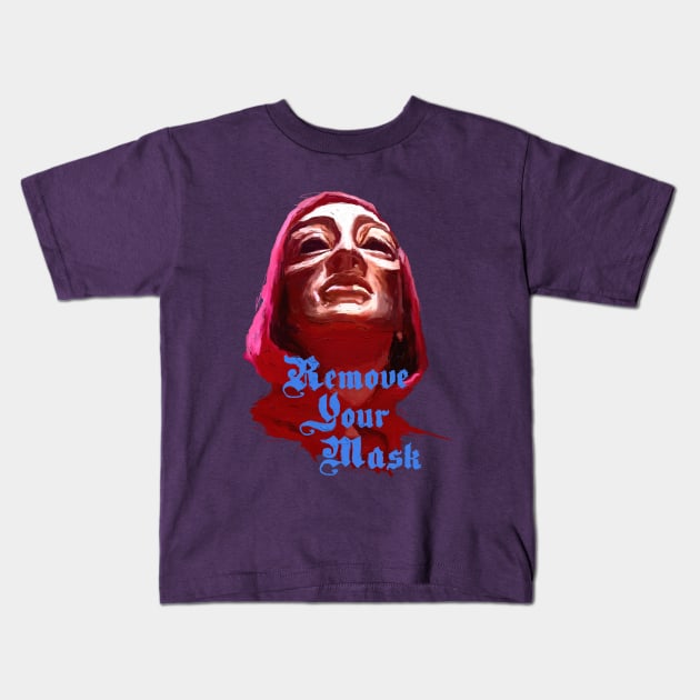 Remove Your Mask Kids T-Shirt by figue